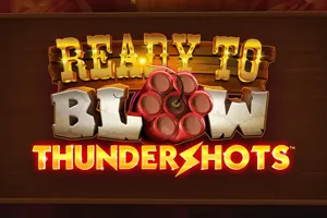 Ready to Blow Thundershots - IDAGENT138